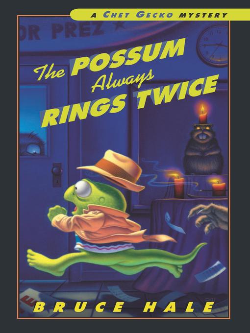 Title details for The Possum Always Rings Twice by Bruce Hale - Wait list